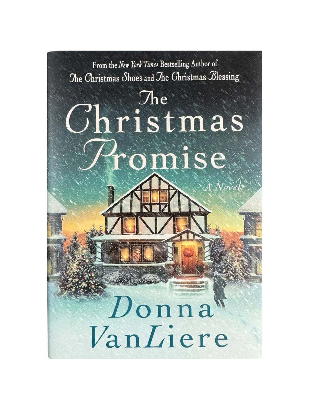 The Christmas Promise by Donna VanLiere (Hardcover)